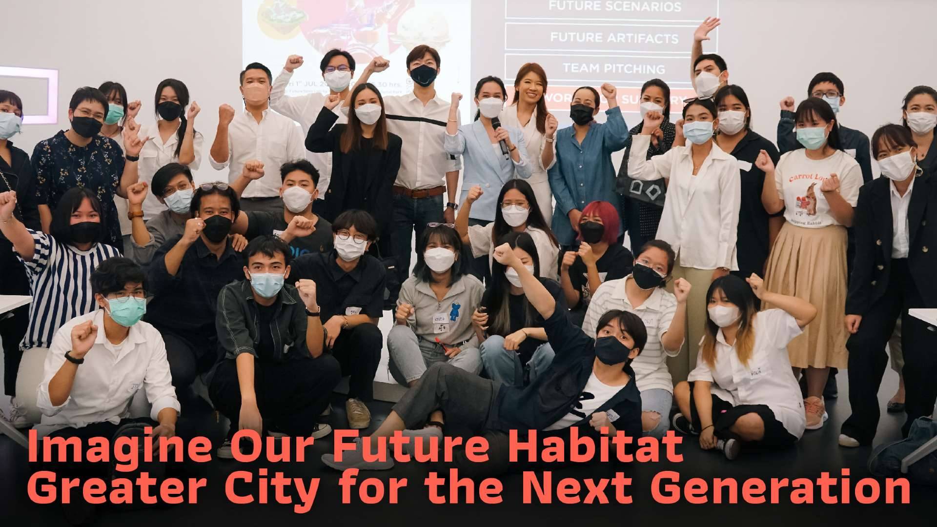 Imagine Our Future Habitat : Greater City for the Next Generation