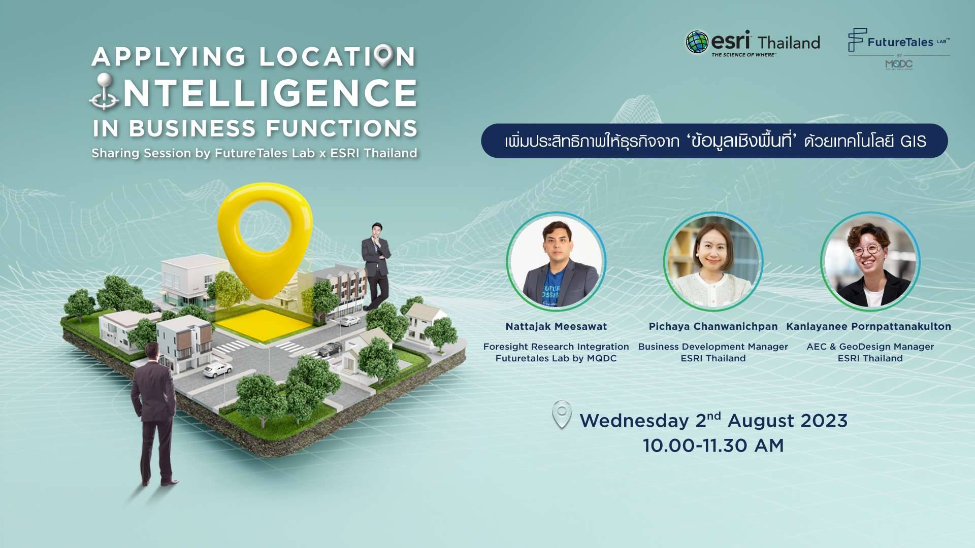 Applying Location Intelligence in Business Functions Sharing Session by Futuretales Lab x ESRI Thail